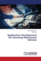 Application Development for Servicing Mechanical Vehicles 6206150151 Book Cover