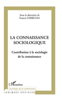 La connaissance sociologique: Contribution à la sociologie de la connaissance 2747529843 Book Cover