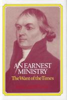 An Earnest Ministry, The Want of Our Times - The Apostolic Pastor 1517074827 Book Cover