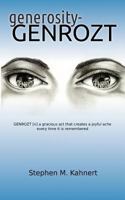 generosity-GENROZT: (n) "a gracious act that creates a joyful ache every time it is remembered" 1480238554 Book Cover