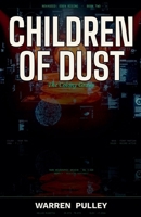 Children of Dust: The Colony Grows (Solen: The Eden Archive) B0GYS944V5 Book Cover