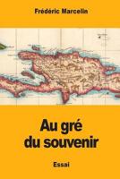 Au gré du souvenir 1979886164 Book Cover