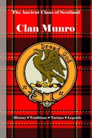 Clan Munro: A Concise History of Scotland’s Soldiers of Honor and Northern Resolve (The Ancient Clans of Scotland) B0F59KZ99N Book Cover