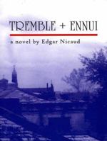 Tremble + Ennui 0976857405 Book Cover