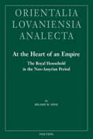 At the Heart of an Empire: The Royal Household in the Neo-Assyrian Period 9042940735 Book Cover