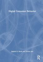 Digital Consumer Behavior 1032573708 Book Cover
