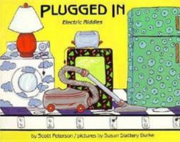 Plugged in: Electric Riddles (You Must Be Joking) 0822597004 Book Cover
