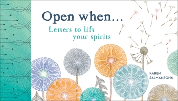 Open When: Letters to Lift Your Spirits 1607749645 Book Cover