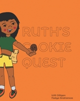 Ruth's Cookie Quest 173643960X Book Cover