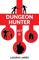 Dungeon Hunter: Act II 176380982X Book Cover