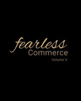 Fearless Commerce Volume V B0BJ7Z5MXK Book Cover