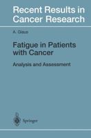 Recent Results in Cancer Research, Volume 145: Fatigue in Patients with Cancer: Analysis and Assessment 3642514685 Book Cover