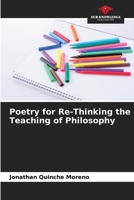 Poetry for Re-Thinking the Teaching of Philosophy 6206667103 Book Cover
