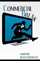 Commercial Break 0615270301 Book Cover
