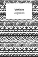 Vehicle Logbook: Vehicle Mileage Logbook For Business And Personal Use, Great For Sales Reps, Rideshare, And Tax Preparation 1691622672 Book Cover