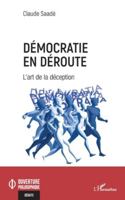 Démocratie en déroute: L’art de la déception (Ouverture Philosophique) 2336517159 Book Cover