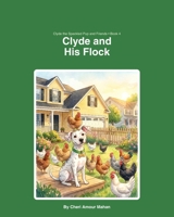 Clyde and His Flock: Clyde the Speckled Pup and Friends Book 4 B0GXP62GMT Book Cover