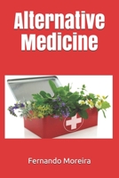 Alternative Medicine 1696094526 Book Cover