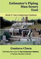 Estimator's Piping Man-hours Tool 6310127586 Book Cover