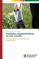 Condutas Argumentativas Na Fala Infantil 3639681541 Book Cover