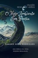 O Meio Ambiente Em Poesia: Coleção Reciclando Versos (Portuguese Edition) B0CL6J7GGT Book Cover