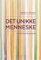 Det unikke menneske - Et nyt syn på autisme 8771584382 Book Cover