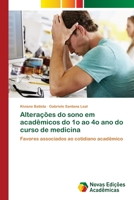 Alterações do sono em acadêmicos do 1o ao 4o ano do curso de medicina 3330203080 Book Cover