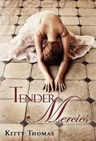 Tender Mercies 0983260710 Book Cover