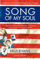 Song of My Soul: Poems by An American Man of Color to Commemorate the 2019 Harlem Renaissance Centennial 0595470254 Book Cover