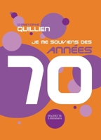 Je me souviens des années 70 2012372376 Book Cover