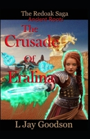 The Crusade of Eralina (The Redoak Saga: Ancient Roots) 1549938002 Book Cover