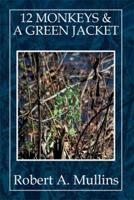 12 Monkeys & a Green Jacket 1493189700 Book Cover