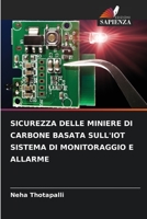 SICUREZZA DELLE MINIERE DI CARBONE BASATA SULL'IOT SISTEMA DI MONITORAGGIO E ALLARME 6206285685 Book Cover