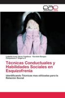 Técnicas Conductuales y Habilidades Sociales en Esquizofrenia: Identificando Técnicas mas utilizadas para la Relación Social 6202115882 Book Cover