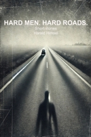 HARD MEN. HARD ROADS.: Short Stories B0DYPLY68K Book Cover