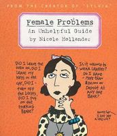 Female Problems: An Unhelpful Guide 0440506867 Book Cover