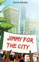 Jimmy for the City 153031450X Book Cover