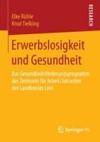 Erwerbslosigkeit Und Gesundheit: Das Gesundheitsforderungsprogramm Des Zentrums Fur Arbeit/Jobcenter Des Landkreises Leer 365812086X Book Cover