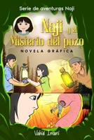 Naji y el misterio del pozo: Novela gráfica (Serie de aventuras Naji) (Spanish Edition) B0F26W71GR Book Cover