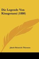 Die Legende Von Kisagotami (1880) 112041637X Book Cover