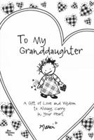 To My Granddaughter 1598428284 Book Cover