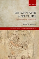 Origen and Scripture: The Contours of the Exegetical Life 0199639558 Book Cover