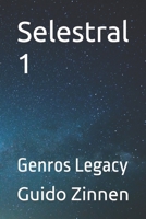 Selestral 1: Genros Legacy (Selestral B097BT6RL9 Book Cover