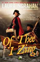 Of Thee I Zing: America's Cultural Decline from Muffin Tops to Body Shots 1451642040 Book Cover