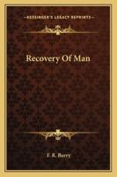 Recovery Of Man 1432565451 Book Cover