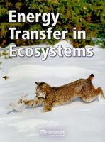 Harcourt Science: Below-Level Reader Grade 4 Energy Transfer in Ecosystems 0153438541 Book Cover
