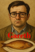 Gareth B0GVHCWVLL Book Cover