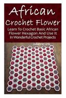 African Crochet Flower 1542834201 Book Cover