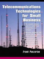 Telecommunications Technologies for Small Businesses 0130937428 Book Cover