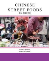Chinese Street Foods by Photo 1499544502 Book Cover